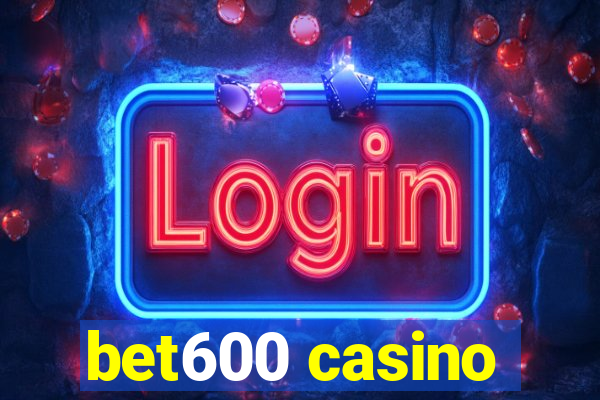 bet600 casino